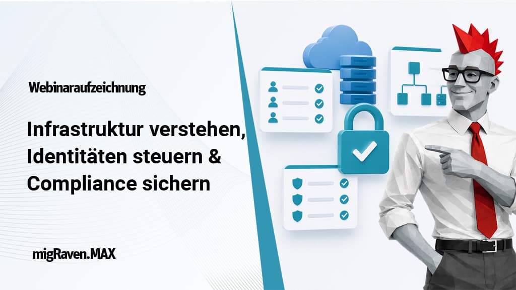 Jetzt ansehen: Mit MAX Infrastruktur verstehen, Identitäten steuern & Compliance sichern