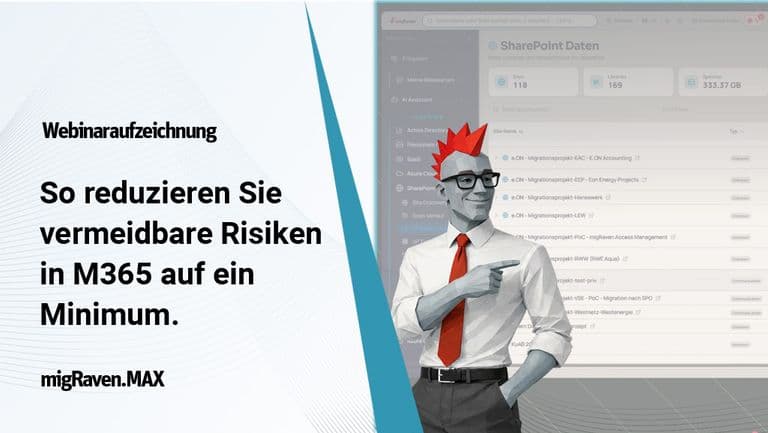 Jetzt ansehen: So reduzieren Sie vermeidbare M365-Risiken auf ein Minimum.