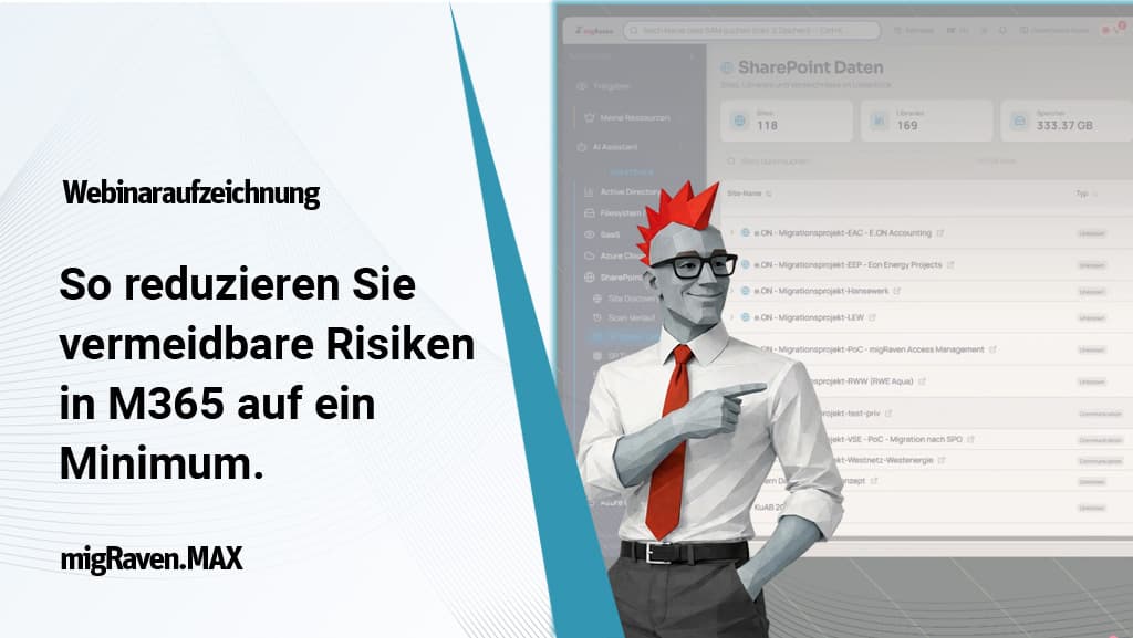 Jetzt ansehen: So reduzieren Sie vermeidbare M365-Risiken auf ein Minimum.