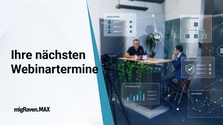 Nicht verpassen! Die nächsten migRaven Webinare.