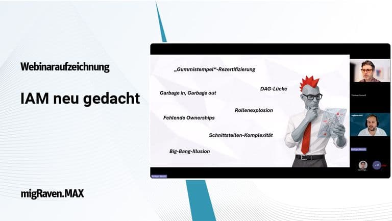 Jetzt ansehen: IAM neu gedacht mit migRaven.MAX